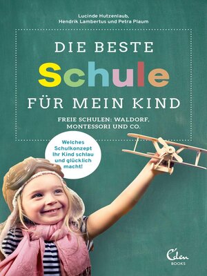 cover image of Die beste Schule für mein Kind